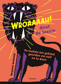 Cover van Wroaaaah! doet de leeuw