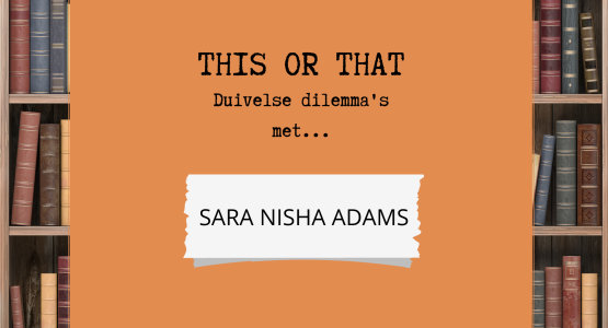 15 this or that-vragen aan... Sara Nisha Adams