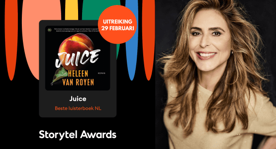 Gaat 'Juice' in de prijzen vallen? Uitreiking Storytel Awards 2024 op donderdag 29 februari tijdens de Storytel Luisternacht