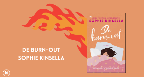 Sophie Kinsella's 'De burn-out' komt eraan