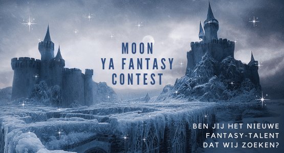 OPGELET: Uitgeverij Moon organiseert de YA fantasy schrijfwedstrijd!