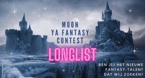 Bekendmaking longlist van de Moon YA Fantasy Contest