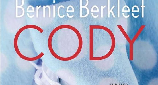 'Cody' van Bernice Berkleef, waanzinnig thillerdebuut van aankomend topauteur