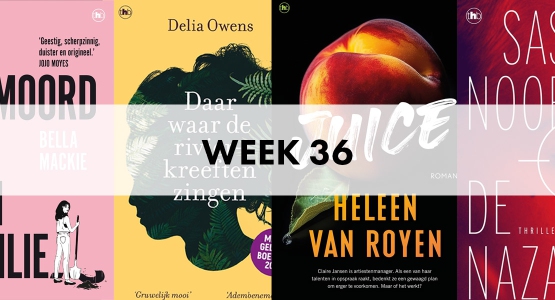 ‘Juice’ de nieuwe roman van Heleen van Royen komt binnen in De Bestseller 60