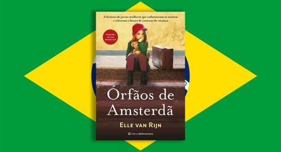 Published Last March: 'Órfãos de Amsterdã', the Brazilian edition of 'De créche'