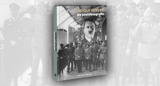 March 24 Hollands Diep publishes: 'Adolf Hitler: The Pictorial Biography' By Erik Somers & René Kok'