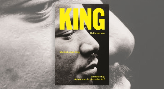 16 mei verschijnt bij Hollands Diep: 'King' van Jonathan Eig