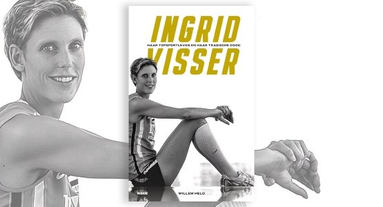 8 mei verschijnt bij Inside: 'Ingrid Visser Haar topsportleven en haar tragische dood' van Willem Held