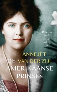 Gebonden: De Amerikaanse prinses - Annejet van der Zijl