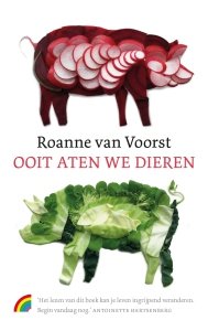 Paperback: Ooit aten we dieren - Roanne van Voorst