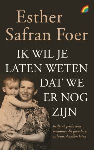 Paperback: Ik wil je laten weten dat we er nog zijn - Esther Safran Foer