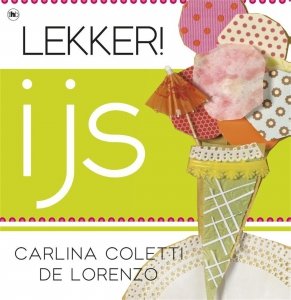 Digitale download: Lekker! ijs - Carlina Coletti de Lorenzo