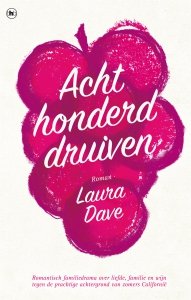 Paperback: Achthonderd druiven - Laura Dave