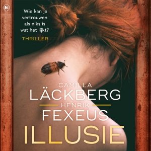 Audio download: Illusie - Camilla Läckberg & Henrik Fexeus