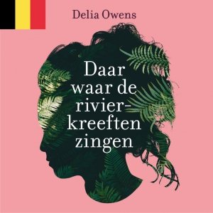 Audio download: Daar waar de rivierkreeften zingen - Delia Owens