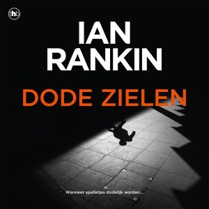 Audio download: Dode zielen - Ian Rankin