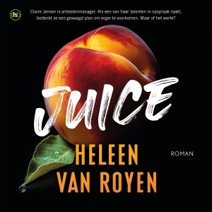 Audio download: Juice - Heleen van Royen