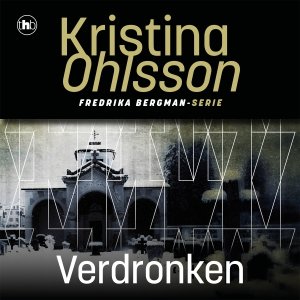 Audio download: Verdronken - Kristina Ohlsson