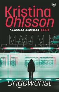 Paperback: Ongewenst - Kristina Ohlsson