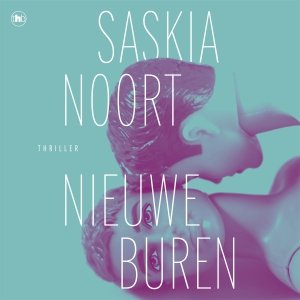 Audio download: Nieuwe buren - Saskia Noort