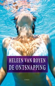 Paperback: De ontsnapping - Heleen van Royen