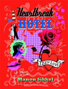 Gebonden: Heartbreak hotel - Manon Sikkel