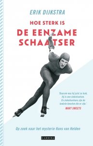 Paperback: Hoe sterk is de eenzame schaatser - Erik Dijkstra