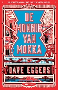 Digitale download: De monnik van Mokka - Dave Eggers