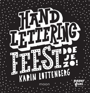 Paperback: Handlettering FEEST doe je zo! - Karin Luttenberg