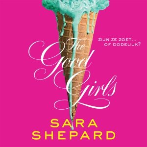 Audio download: The Good Girls - Sara Shepard