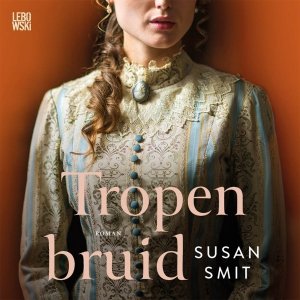 Audio download: Tropenbruid - Susan Smit