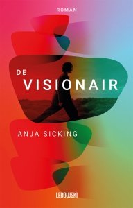 Paperback: De visionair - Anja Sicking