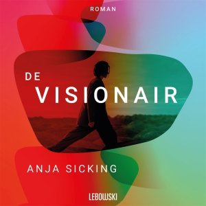 Audio download: De visionair - Anja Sicking