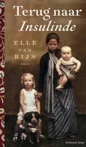 Paperback: Terug naar Insulinde - Elle van Rijn