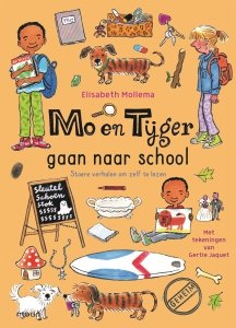 Gebonden: Mo en Tijger gaan naar school - Elisabeth Mollema