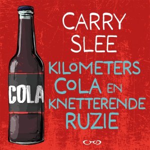 Audio download: Kilometers cola en knetterende ruzie - Carry Slee