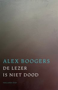 Paperback: De lezer is niet dood - Alex Boogers