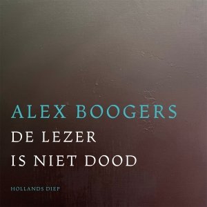 Audio download: De lezer is niet dood - Alex Boogers