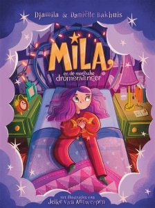 Gebonden: Mila en de magische dromenvanger - Meisje Djamila & Daniëlle Bakhuis