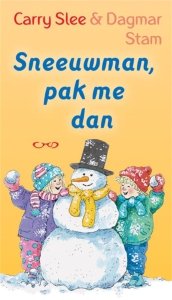 Paperback: Sneeuwman, pak me dan - Carry Slee