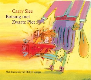 Gebonden: Botsing met Zwarte Piet - Carry Slee