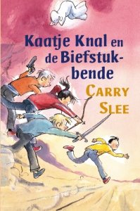 Paperback: Omnibus Kaatje Knal en de biefstukbende - Carry Slee