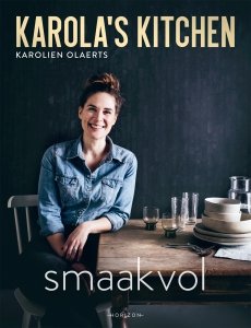 Gebonden: Karola's Kitchen: Smaakvol - Karolien Olaerts