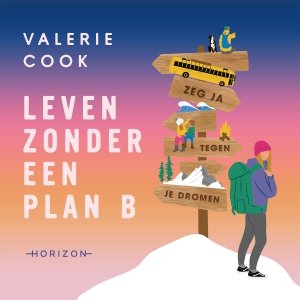 Audio download: Leven zonder een plan B - Valerie Cook