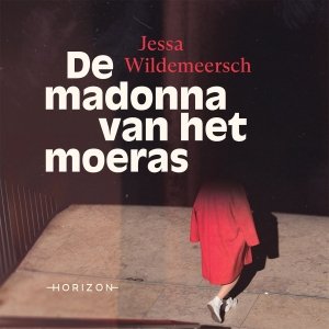 Audio download: De madonna van het moeras - Jessa Wildemeersch