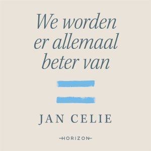 Audio download: We worden er allemaal beter van - Jan Celie