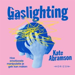 Audio download: Gaslighting - Kate Abramson