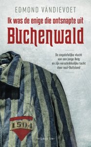 Paperback: Ik was de enige die ontsnapte uit Buchenwald - Edmond Vandievoet