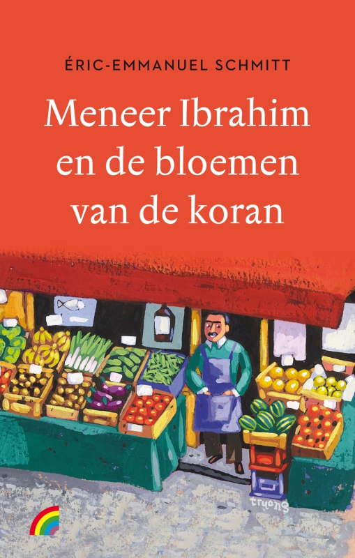 Éric-Emmanuel Schmitt - Meneer Ibrahim en de bloemen van de Koran