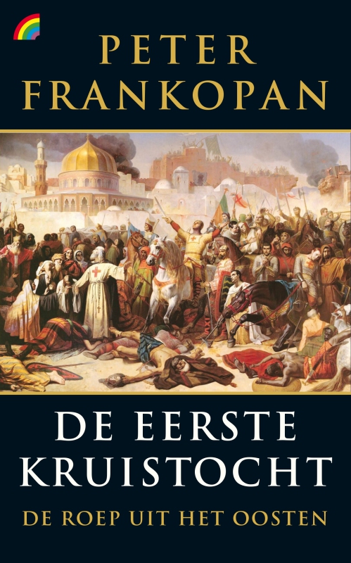 Peter Frankopan - De eerste kruistocht